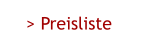 > Preisliste